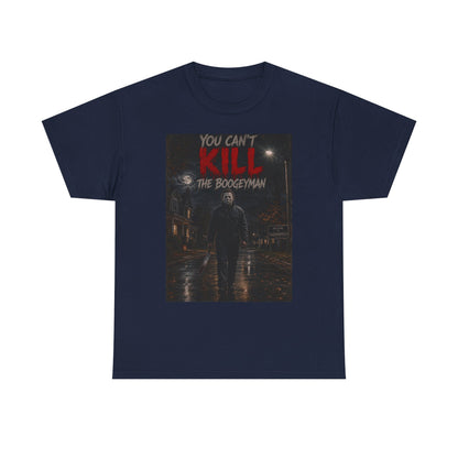 You Can't Kill The Boogeyman T-Shirt | Horror Movie Slasher Tee