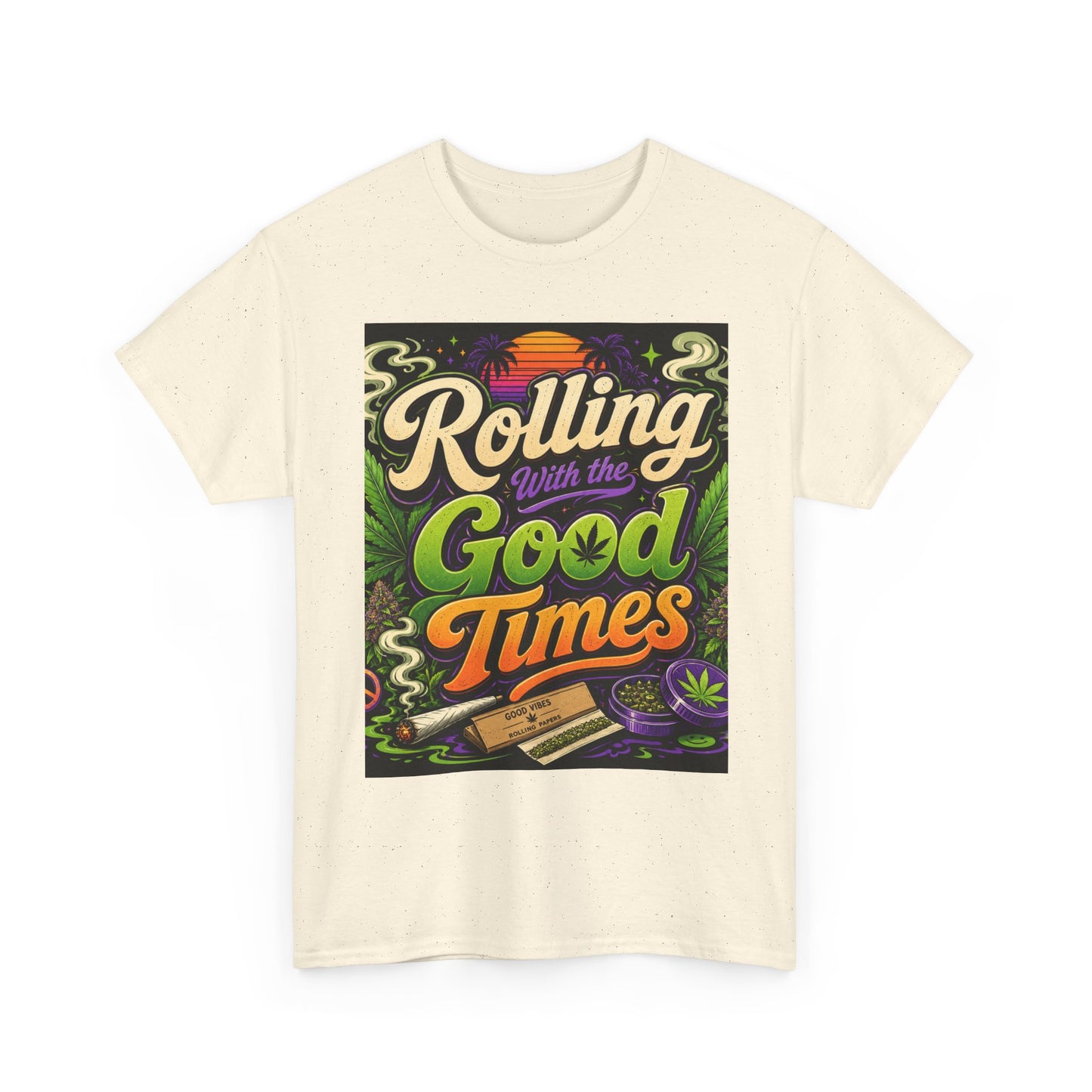 Rolling With the Good Times T-Shirt | Retro Typography, Smoking Leaf Artwork