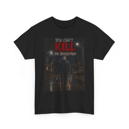 You Can't Kill The Boogeyman T-Shirt | Horror Movie Slasher Tee