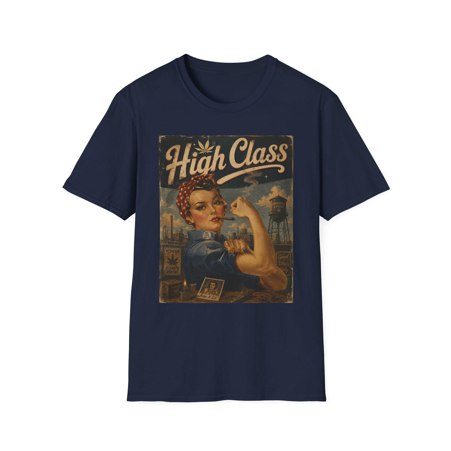 High Class Rosie the Riveter T-Shirt | Retro Feminist Vintage Artwork