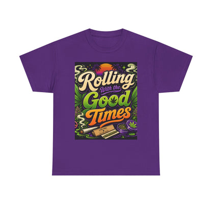 Rolling With the Good Times T-Shirt | Retro Typography, Smoking Leaf Artwork