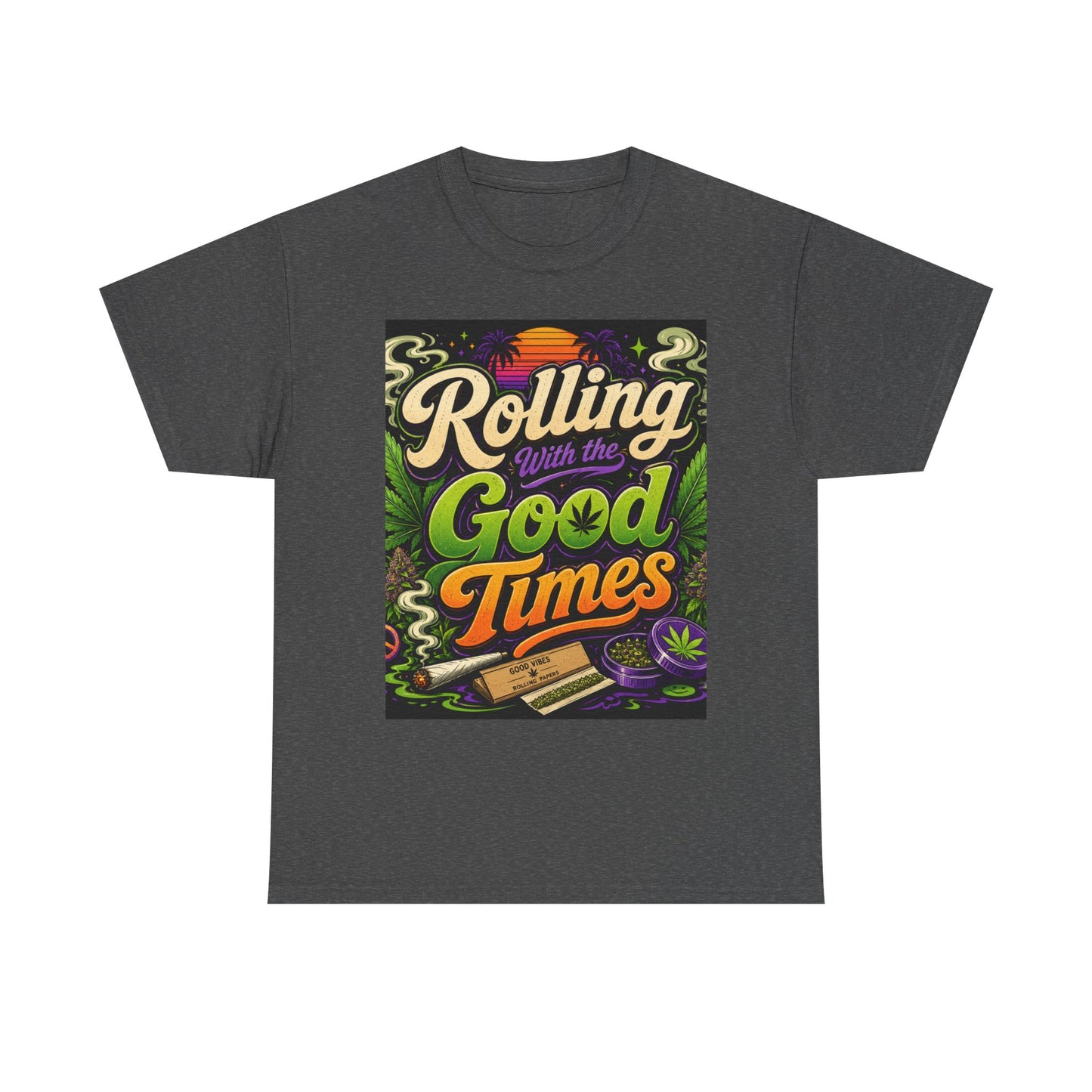 Rolling With the Good Times T-Shirt | Retro Typography, Smoking Leaf Artwork