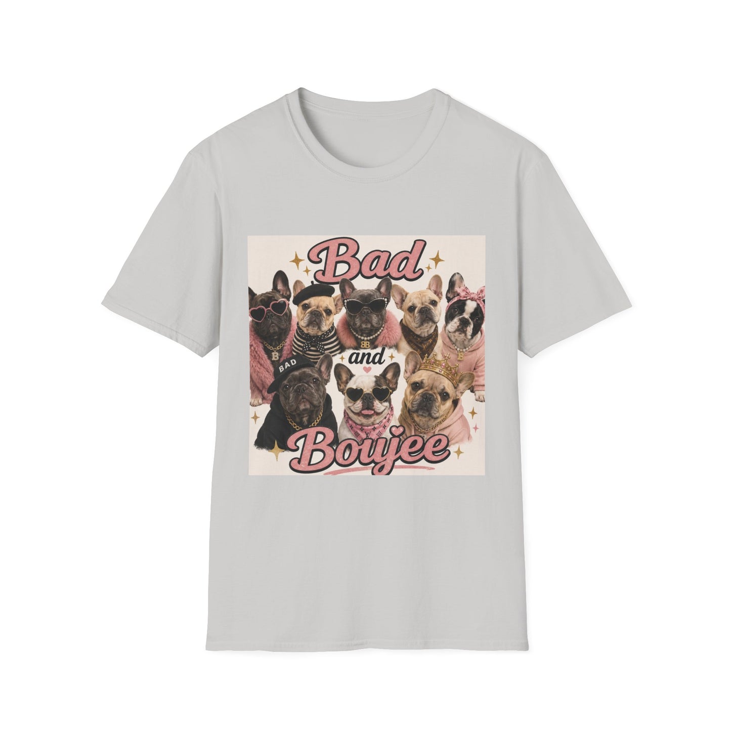 Bad and Boujee Dogs T-Shirt | Cute French Bulldog Pug Portraits