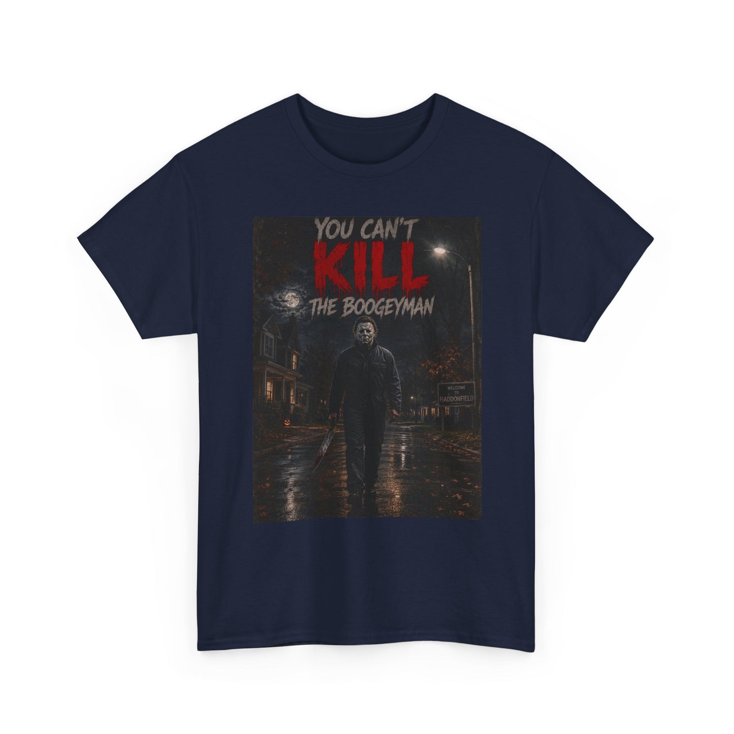 You Can't Kill The Boogeyman T-Shirt | Horror Movie Slasher Tee