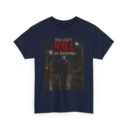 You Can't Kill The Boogeyman T-Shirt | Horror Movie Slasher Tee