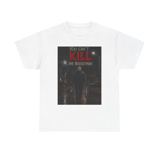 You Can't Kill The Boogeyman T-Shirt | Horror Movie Slasher Tee
