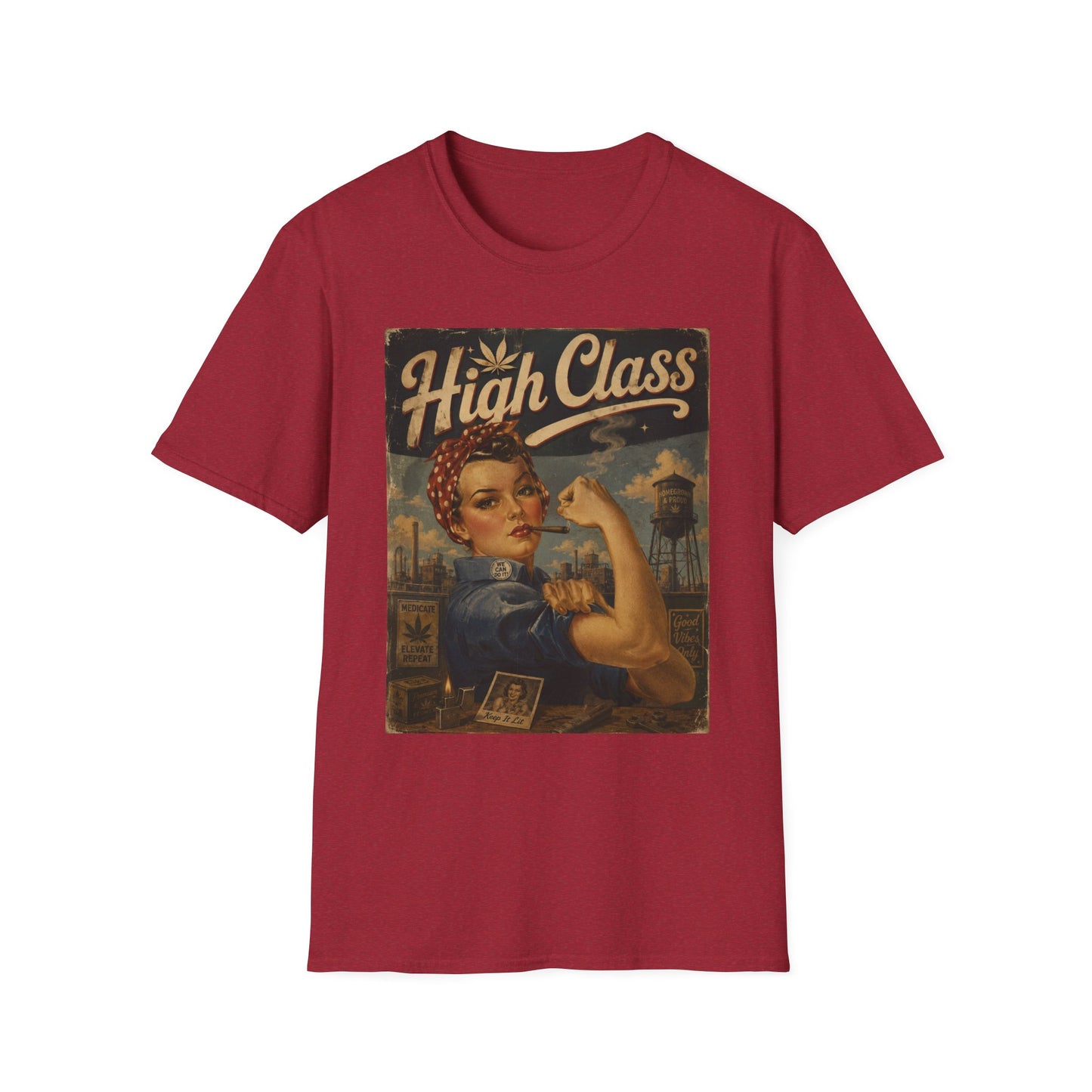 High Class Rosie the Riveter T-Shirt | Retro Feminist Vintage Artwork