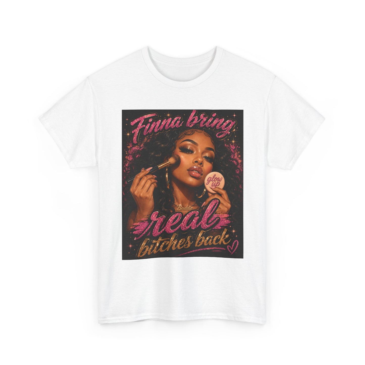 Finna Bring Real B*tches Back T-Shirt | Retro Makeup Illustration