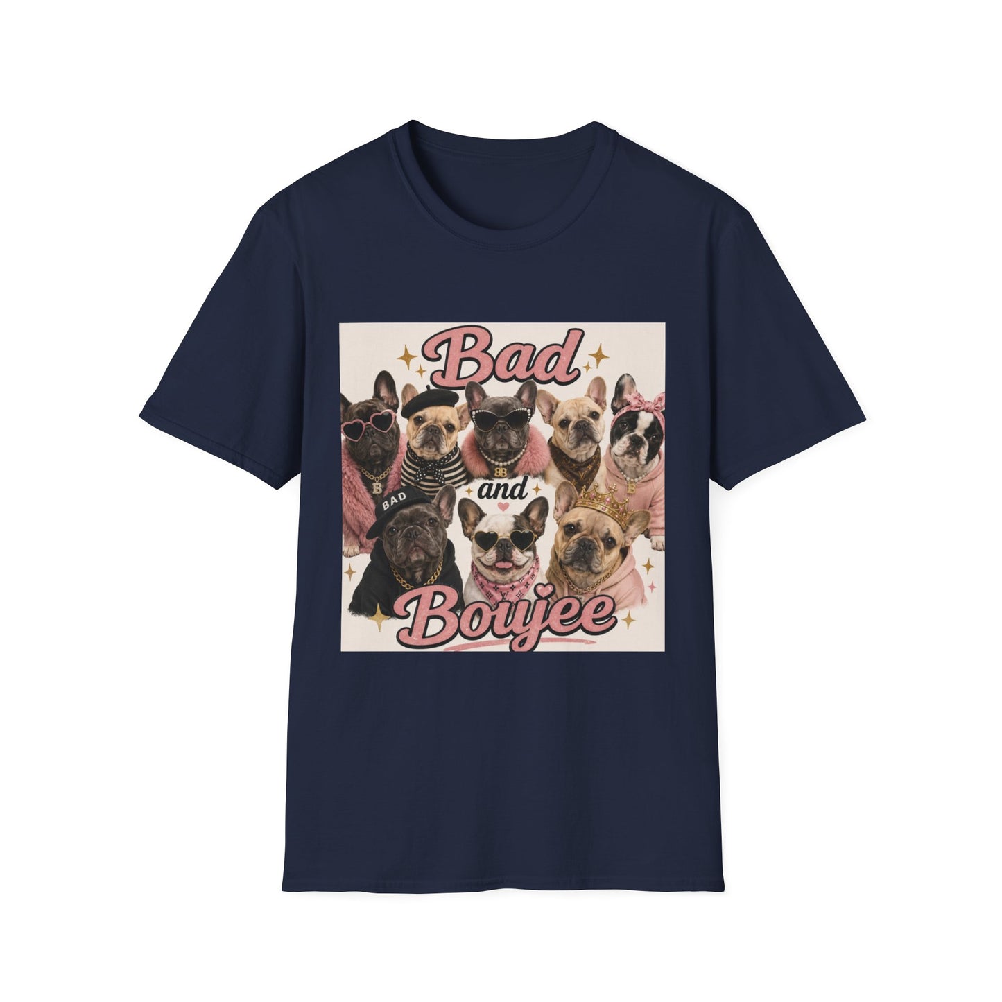 Bad and Boujee Dogs T-Shirt | Cute French Bulldog Pug Portraits