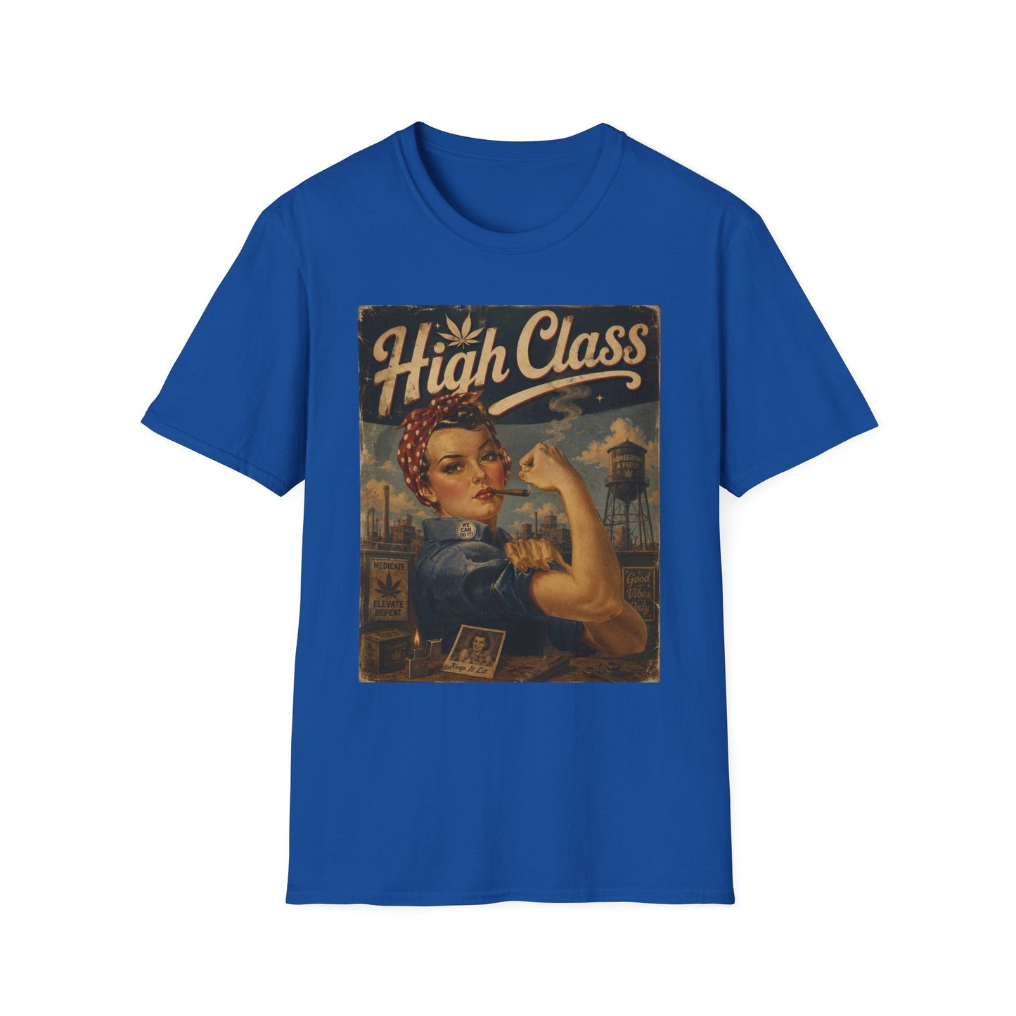 High Class Rosie the Riveter T-Shirt | Retro Feminist Vintage Artwork