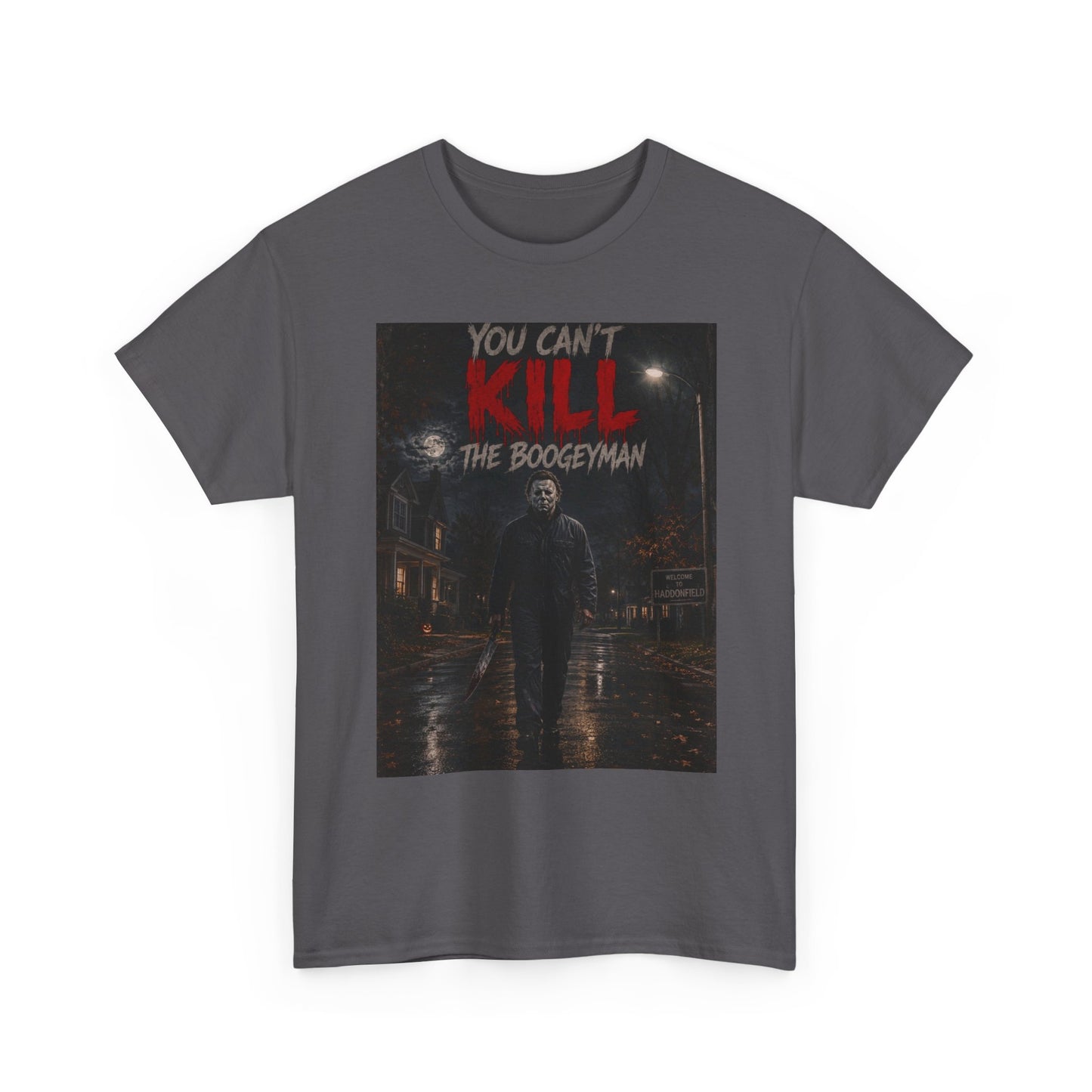 You Can't Kill The Boogeyman T-Shirt | Horror Movie Slasher Tee