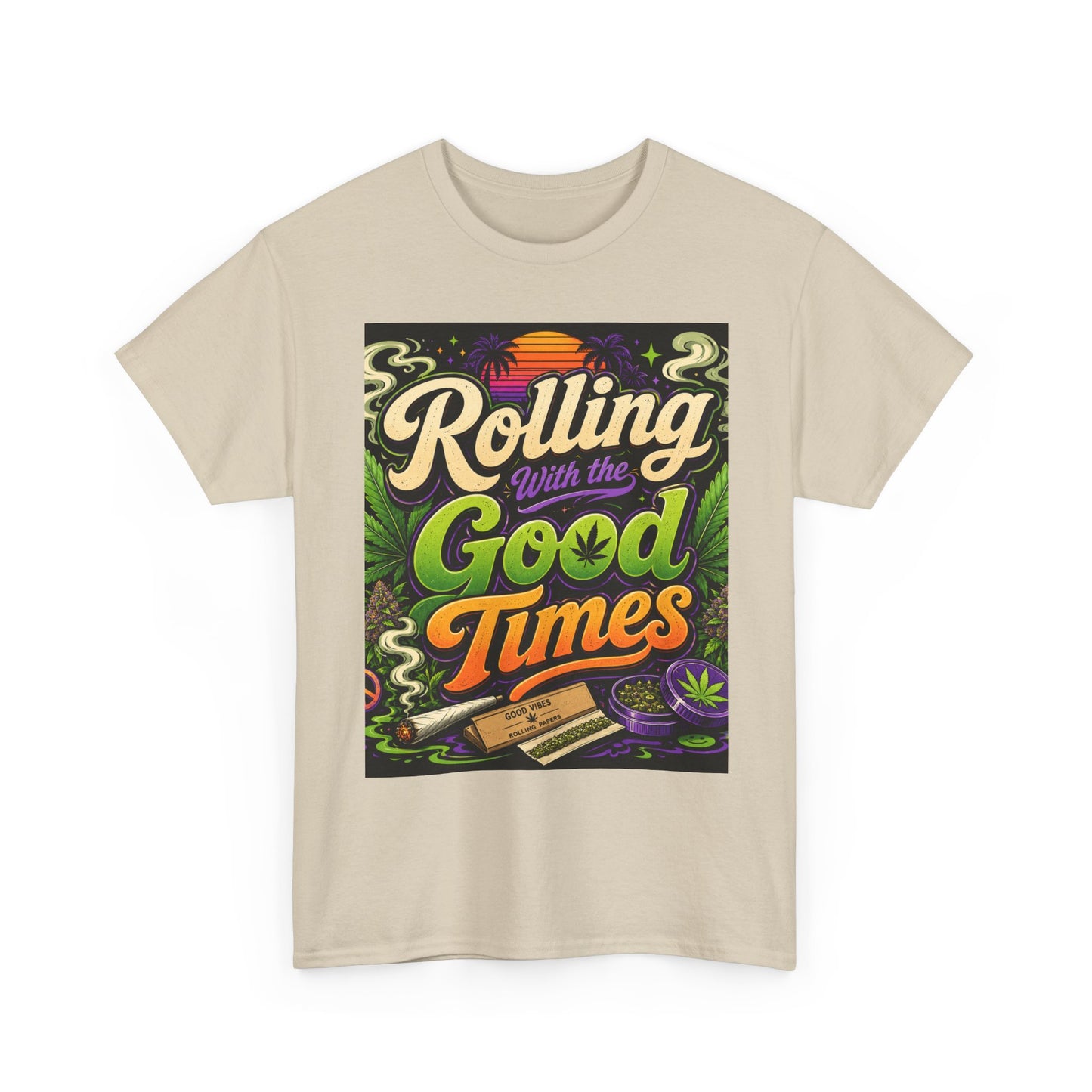 Rolling With the Good Times T-Shirt | Retro Typography, Smoking Leaf Artwork