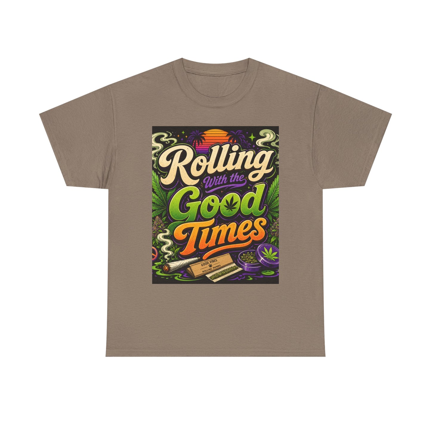 Rolling With the Good Times T-Shirt | Retro Typography, Smoking Leaf Artwork