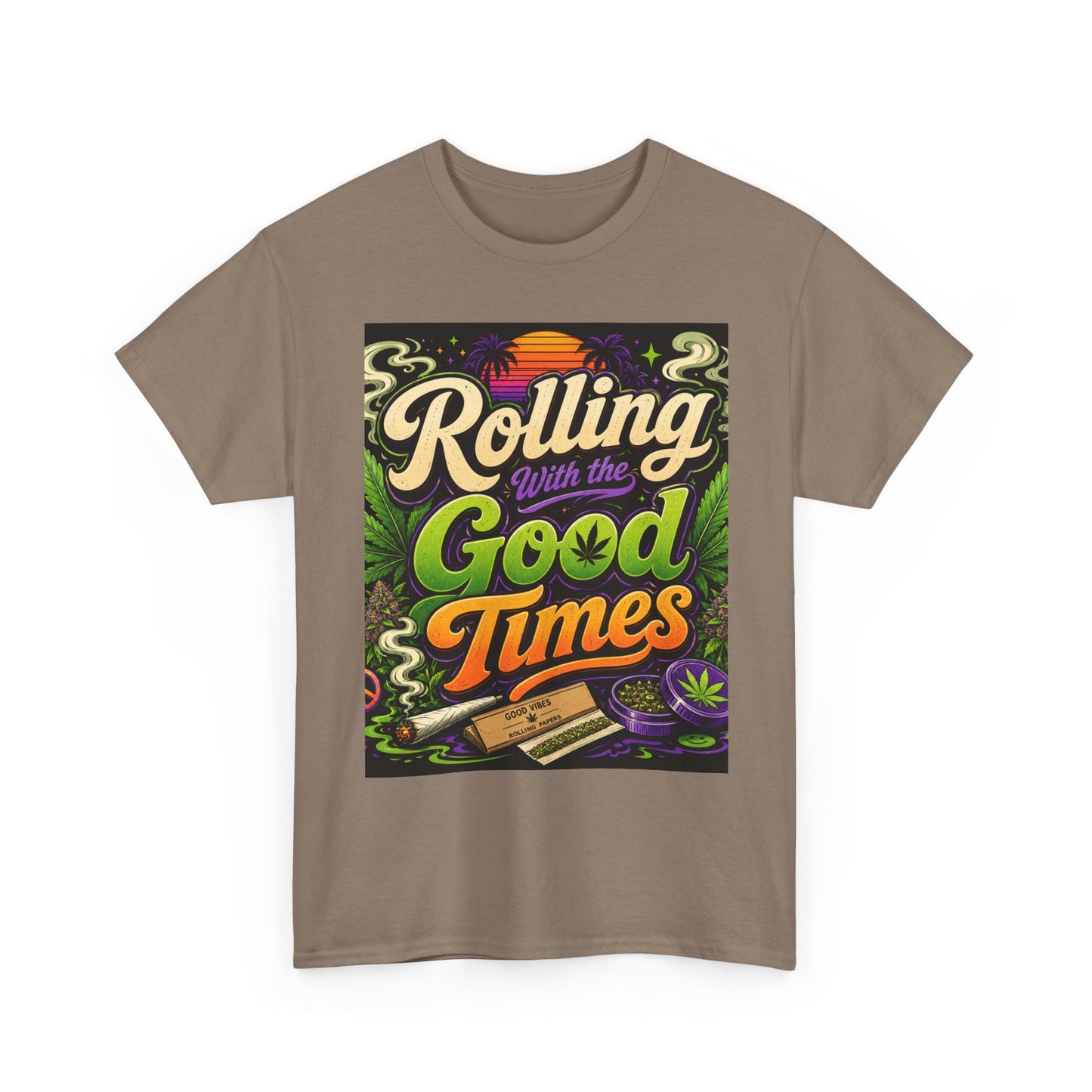 Rolling With the Good Times T-Shirt | Retro Typography, Smoking Leaf Artwork