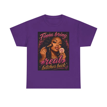 Finna Bring Real B*tches Back T-Shirt | Retro Makeup Illustration