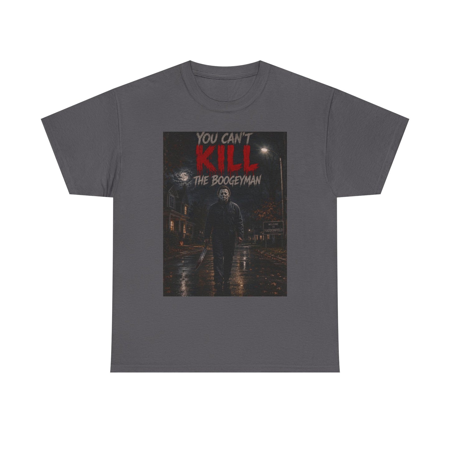 You Can't Kill The Boogeyman T-Shirt | Horror Movie Slasher Tee