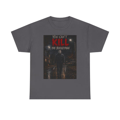 You Can't Kill The Boogeyman T-Shirt | Horror Movie Slasher Tee