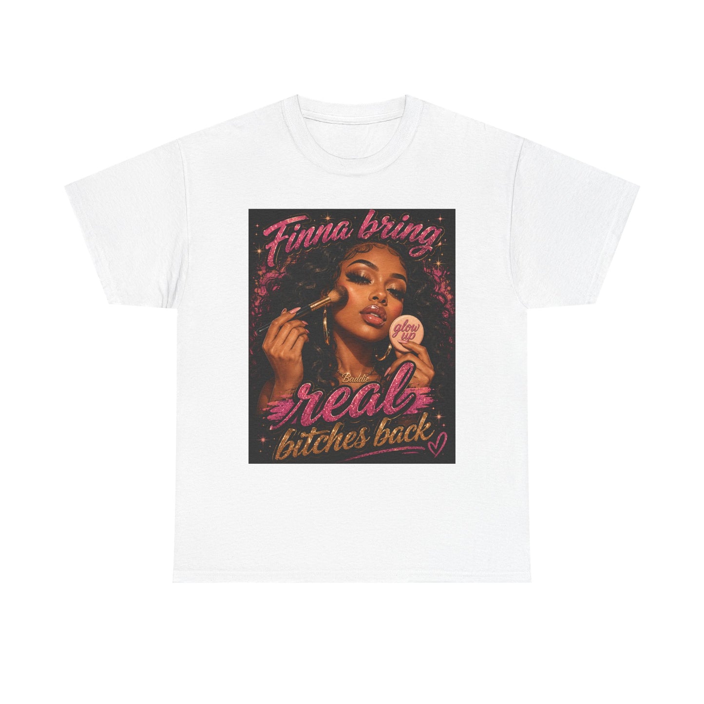 Finna Bring Real B*tches Back T-Shirt | Retro Makeup Illustration