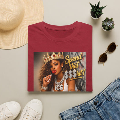 Spend That $Hit! T-Shirt | Queen Crown Graphic, Money Bling Design