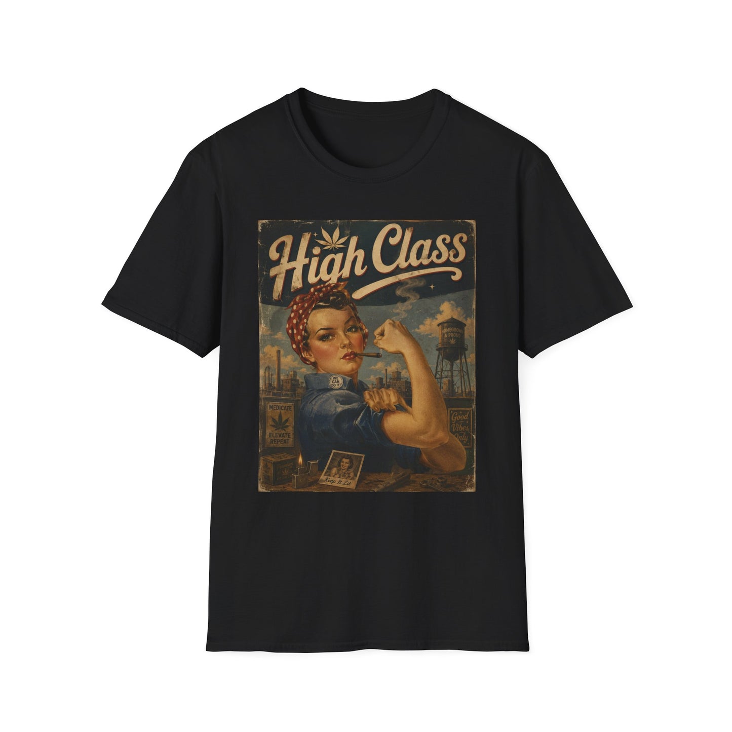 High Class Rosie the Riveter T-Shirt | Retro Feminist Vintage Artwork