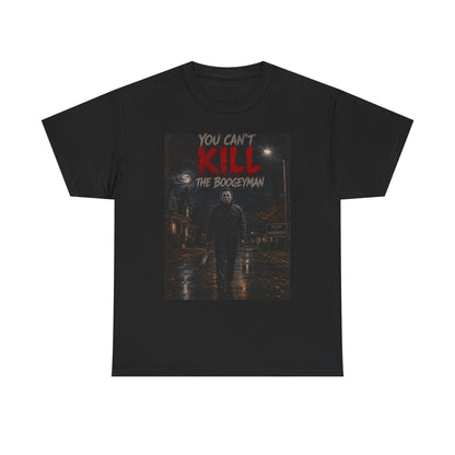 You Can't Kill The Boogeyman T-Shirt | Horror Movie Slasher Tee
