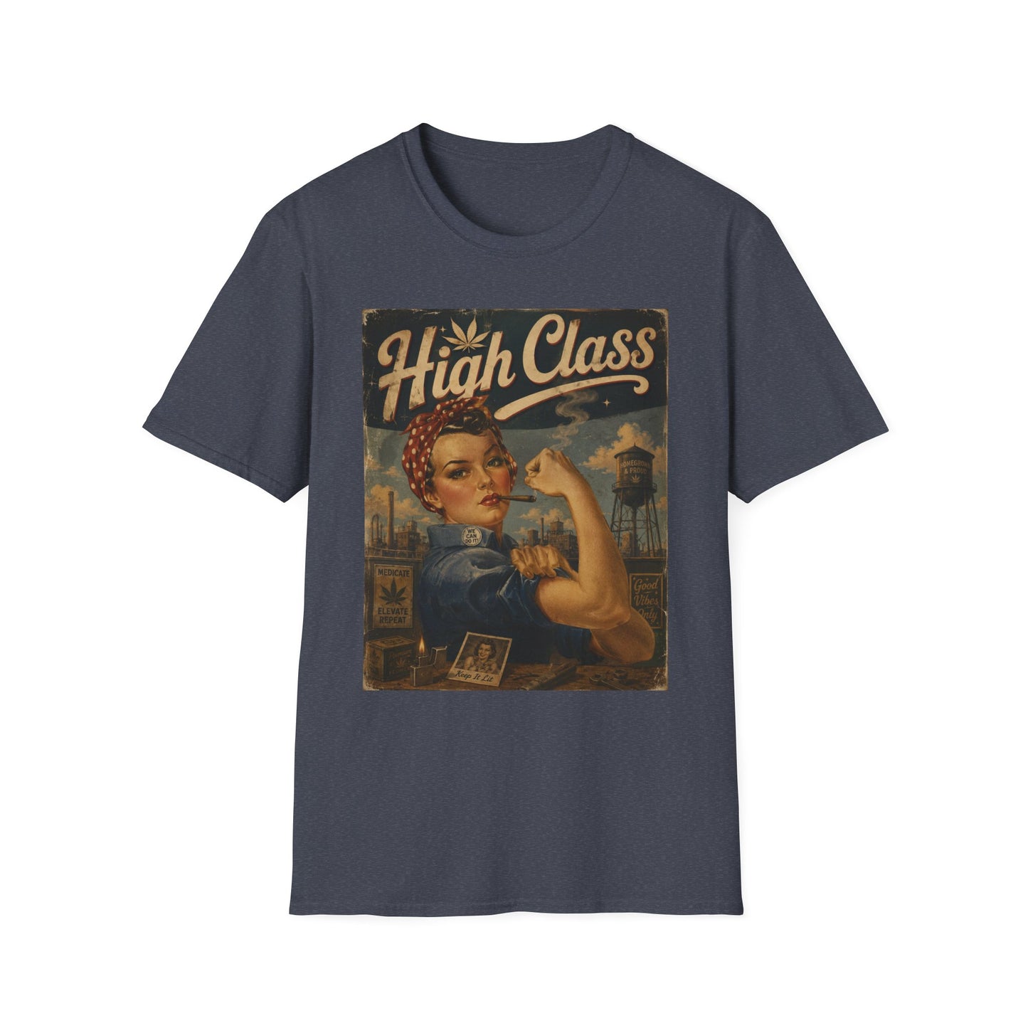 High Class Rosie the Riveter T-Shirt | Retro Feminist Vintage Artwork