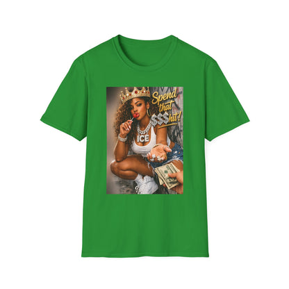 Spend That $Hit! T-Shirt | Queen Crown Graphic, Money Bling Design